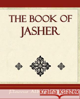 The Book of Jasher - 1887 - Albinus Alcuin Flaccu 9781594625022 Book Jungle - książka