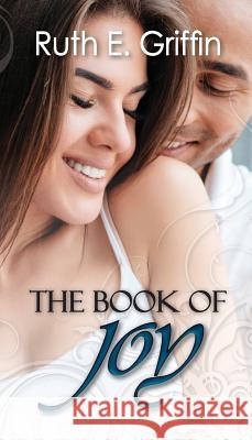 The Book of Joy Ruth E. Griffin Jaclyn Lee 9780692153314 Studio Griffin - książka