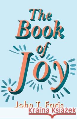 The Book of Joy John T. Faris 9781528716512 Read & Co. Books - książka