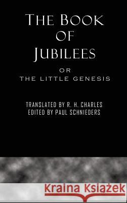 The Book of Jubilees R. H. Charles Paul Schnieders 9781609423537 Fab - książka