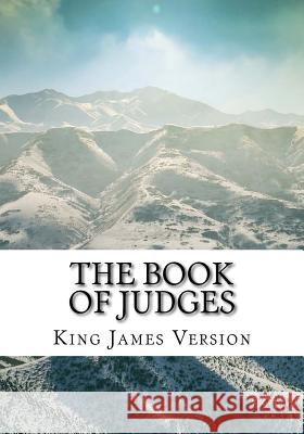 The Book of Judges (KJV) (Large Print) Version, King James 9781544205274 Createspace Independent Publishing Platform - książka