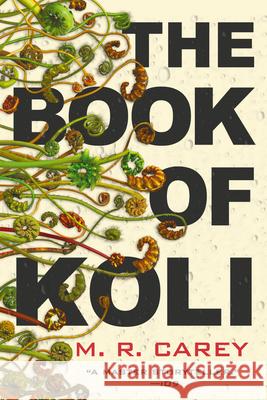 The Book of Koli M. R. Carey 9780316477536 Orbit - książka