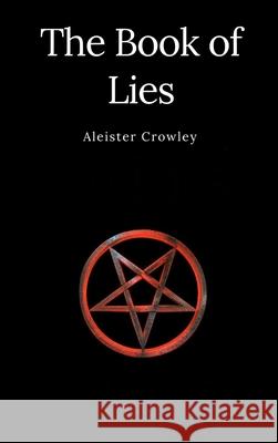 The Book of Lies Crowley, Aleister 9781365529849  - książka