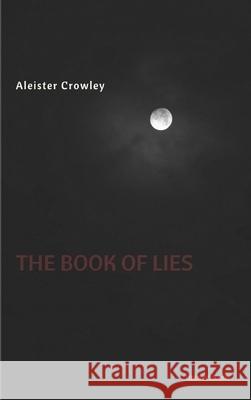 The Book of Lies Aleister Crowley 9781387539567 Lulu.com - książka