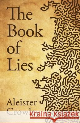 The Book Of Lies Aleister Crowley   9781639232116 Lushena Books - książka