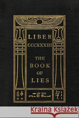 The Book of Lies: Keep Silence Edition Aleister Crowley, Scott Wilde 9781646691838 Scott Wilde - książka