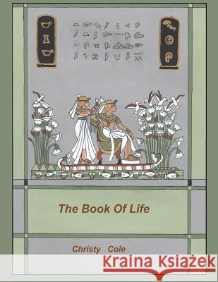 The Book of Life C. Cole 9781539396512 Createspace Independent Publishing Platform - książka