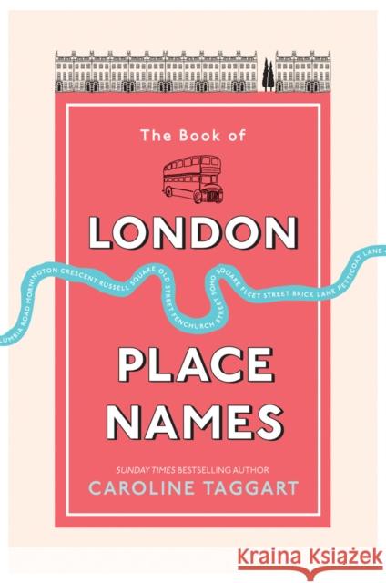 The Book of London Place Names Taggart, Caroline 9781529102451  - książka