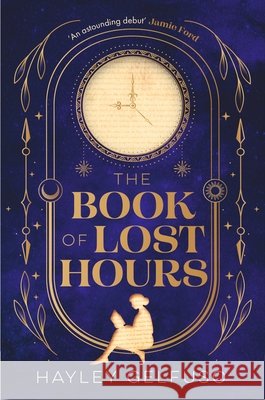 The Book of Lost Hours Gelfuso, Hayley 9781805464785 Atlantic Books - książka
