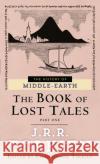 The Book of Lost Tales Part 1 J. R. R. Tolkien Christopher Tolkien 9780345375216 Del Rey Books