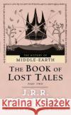 The Book of Lost Tales: Part Two Tolkien, J. R. R. 9780345375223 Del Rey Books