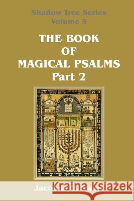 The Book of Magical Psalms - Part 2 Jacobus G Swart 9780639709581 Sangreal Sodality Press - książka