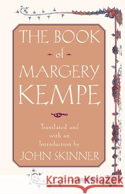 The Book of Margery Kempe Margery B. Kempe John Skinner 9780385490375 Image - książka
