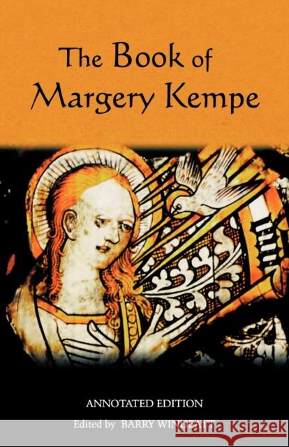 The Book of Margery Kempe: Annotated Edition Margery Kempe Barry Windeatt 9781843840107 D.S. Brewer - książka