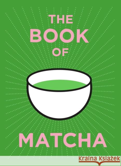 The Book of Matcha Teapigs 9781805702436 White Lion Publishing - książka