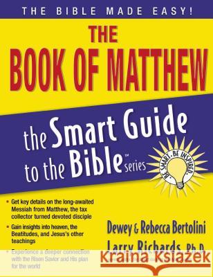 The Book of Matthew Dewey Bertolini Rebecca Bertolini 9781418510060 Thomas Nelson Publishers - książka