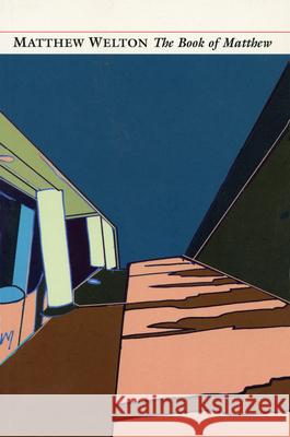 The Book of Matthew Matthew Welton 9781857546439 Carcanet Press Ltd. - książka