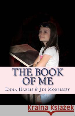 The Book Of Me Harris, Emma 9781503388857 Createspace - książka