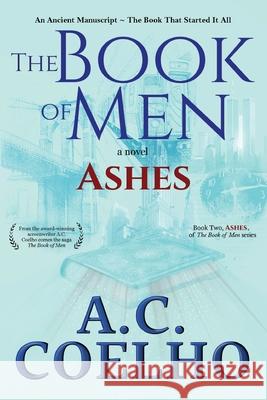 The Book of Men: Ashes A. C. Coelho 9781665311151 Booklogix - książka