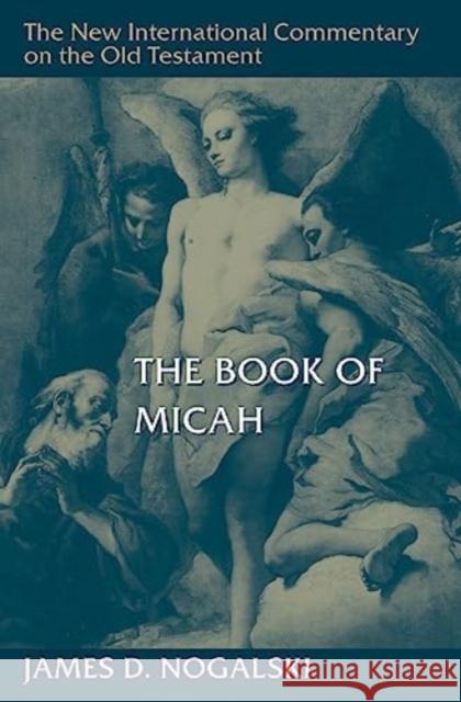 The Book of Micah James D Nogalski 9780802882646 William B Eerdmans Publishing Co - książka