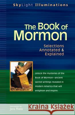 The Book of Mormon: Selections Annotated & Explained Phyllis Tickle Jana Riess 9781594730764 Skylight Paths Publishing - książka