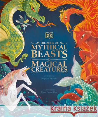 The Book of Mythical Beasts and Magical Creatures DK 9781465499752 DK Publishing (Dorling Kindersley) - książka