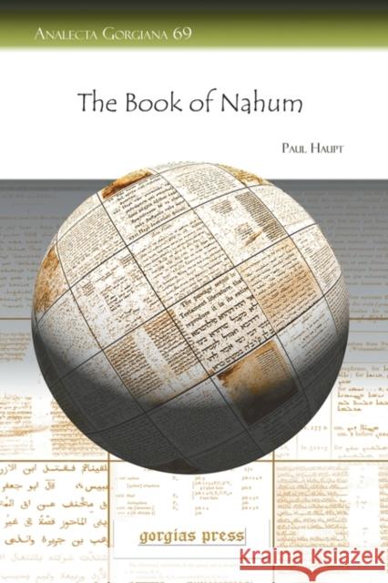 The Book of Nahum: Translation, Commentary, Notes and Edited Text Paul Haupt 9781593338855 Gorgias Press - książka