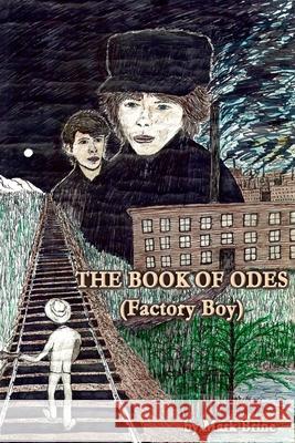 The Book of Odes (Factory Boy) Mark Vincent Brine 9780615625652 Brinemark & Bienemann Publishing - książka