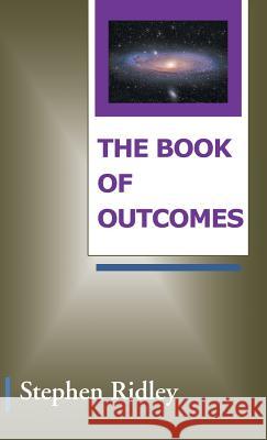 The Book of Outcomes Stephen Ridley 9781982200916 Balboa Press - książka