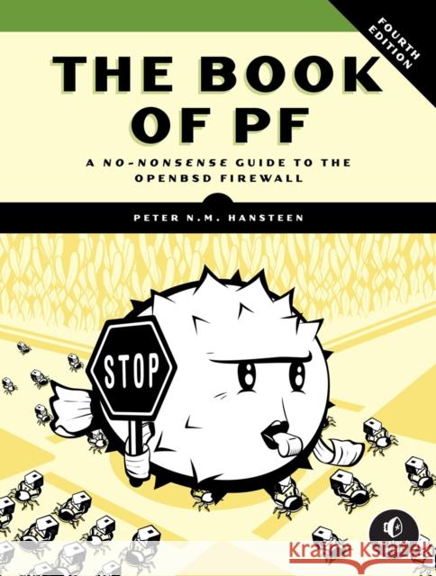 The Book of PF, 4th Edition: A No-Nonsense Guide to the OpenBSD Firewall Peter N.M. Hansteen 9781718504707 No Starch Press - książka