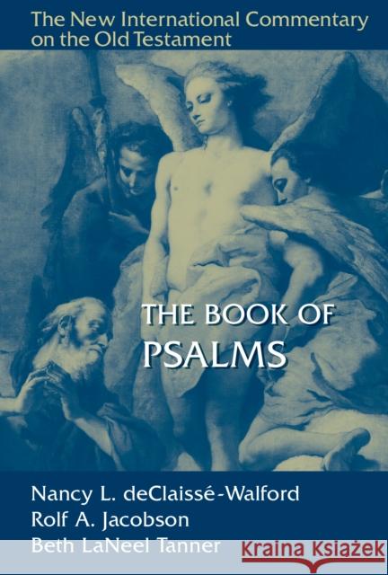 The Book of Psalms: The New International Commentary on the Old Testament Beth Tanner 9780802824936 William B. Eerdmans Publishing Company - książka