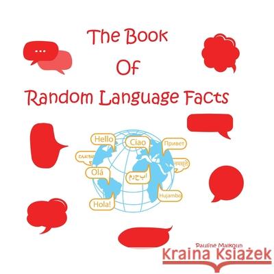 The Book of Random Language Facts Pauline Malkoun 9781922641205 Sneaky Press - książka