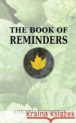 The Book of Reminders Andrew Johnston 9781734446302 Big Day Press - książka