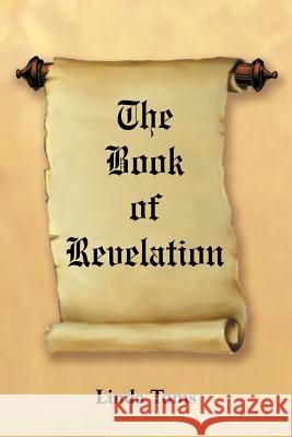 The Book of Revelation Linda Toms 9781418487591 Authorhouse - książka