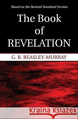 The Book of Revelation G. R. Beasley-Murray 9781608995660 Wipf & Stock Publishers - książka