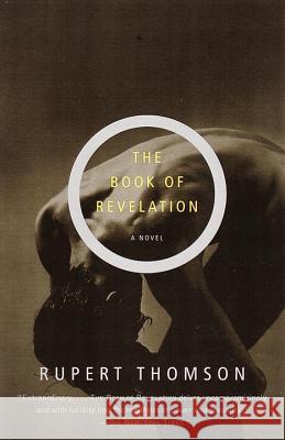 The Book of Revelation: Rupert Thomson Rupert Thomson 9780375708459 Vintage Books USA - książka