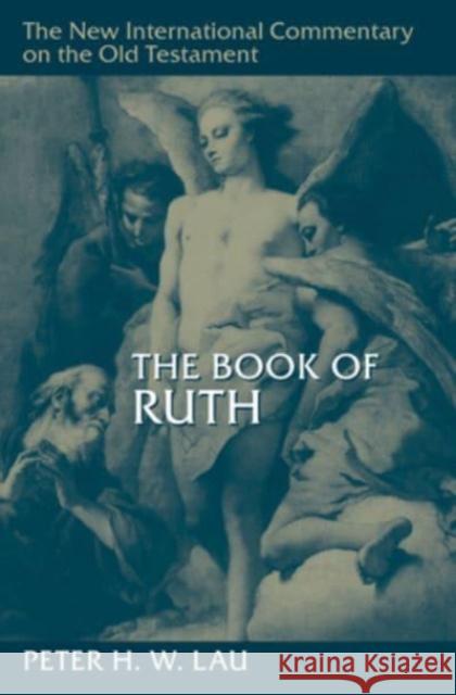 The Book of Ruth Peter H W Lau 9780802877260 William B Eerdmans Publishing Co - książka