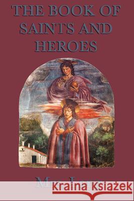 The Book of Saints and Heroes Mrs Lang 9781617204647 Smk Books - książka