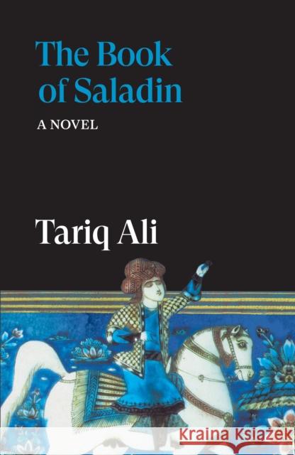The Book of Saladin: A Novel Tariq Ali 9781836743729 Verso - książka