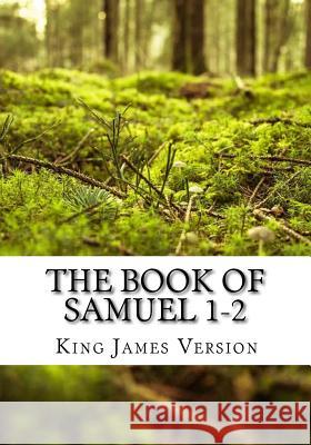The Book of Samuel 1-2 (KJV) (Large Print) Version, King James 9781544223025 Createspace Independent Publishing Platform - książka