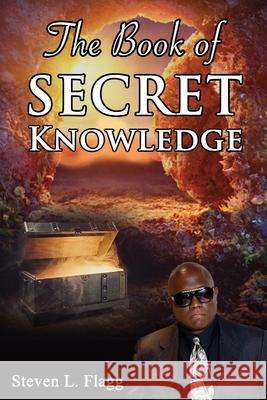 The Book of Secret Knowledge Steven Flagg 9781794880689 Lulu.com - książka