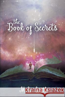The Book of Secrets M L Little 9781684333233 Black Rose Writing - książka