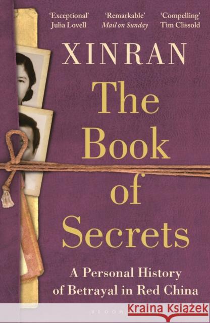 The Book of Secrets: A Personal History of Betrayal in Red China Xinran Xue 9781399406697 Bloomsbury Publishing PLC - książka