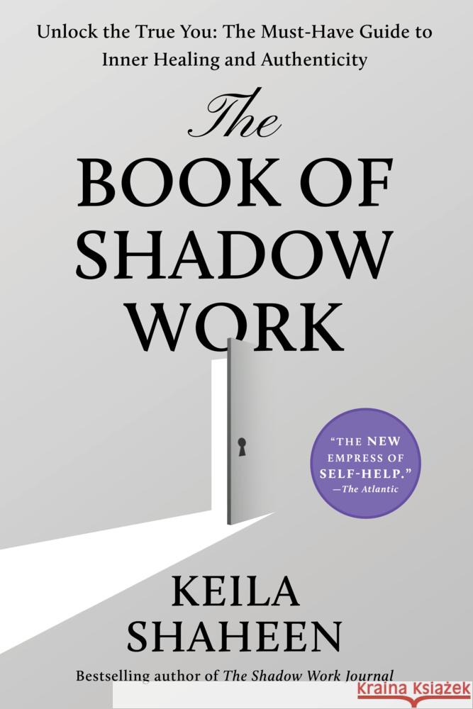 The Book of Shadow Work Shaheen, Keila 9781668093146 Atria/Primero Sueno Press - książka