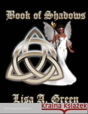 The Book of Shadows Lisa a. Green 9781492961154 Createspace - książka