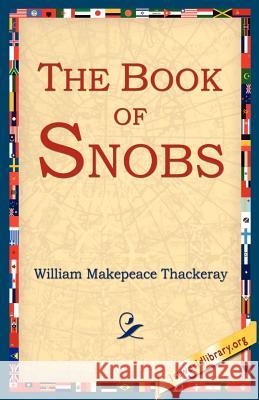 The Book of Snobs William Makepeace Thackeray 9781595401274 1st World Library - książka