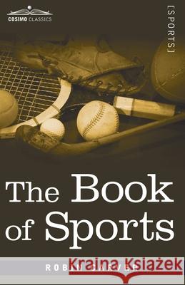 The Book of Sports Robin Carver 9781646791569 Cosimo Classics - książka