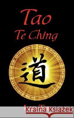 The Book of Tao: Tao Te Ching - The Tao and Its Characteristics Tse, Lao 9781604500981 ARC Manor - książka