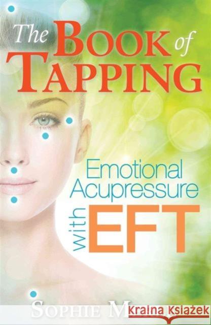 The Book of Tapping: Emotional Acupressure with EFT Sophie Merle 9781620556016 Inner Traditions Bear and Company - książka