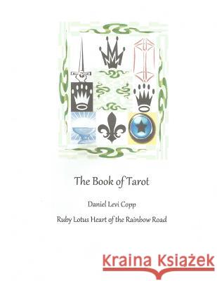 The Book of Tarot Daniel Levi Copp 9781517401559 Createspace Independent Publishing Platform - książka